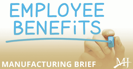 You are currently viewing Bring manufacturing workers into the fold with a strong employee benefits package