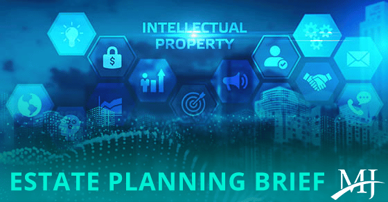 You are currently viewing Addressing IP in an estate plan can be tricky