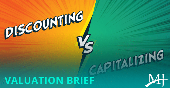 You are currently viewing Discounting vs. capitalizing: Common business valuation methods at a glance