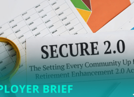 SECURE 2.0 brings changes to employer-provided retirement plans