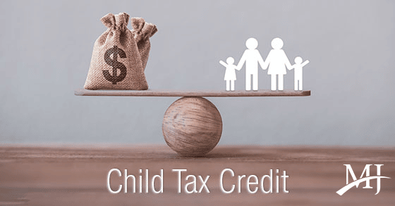 You are currently viewing Child Tax Credit: The rules keep changing but it’s still valuable