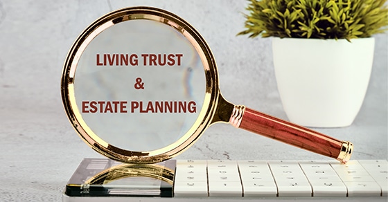You are currently viewing The advantages of a living trust for your estate plan