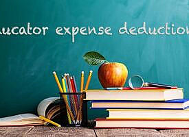 Teachers and others can deduct eligible educator expenses this year — and more next year and beyond